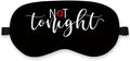 Not Tonight Couple Silk Eye Mask by QLMX